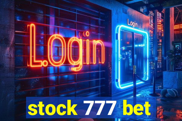 stock 777 bet